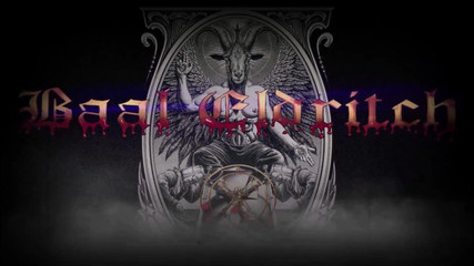 Baal Eldritch: Konsekrasi Tidak Suci: Memuja Iman Melalui Kotor dan Pemujaan Orang...