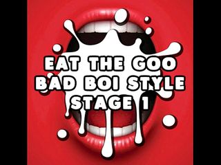 Camp Sissy Boi: AUDIO ONLY - Eat the goo bad boi style, stage 1