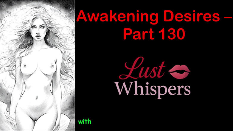 LustWhispers: Awakening Desires - deel honderd dertig - Engels audioverhaal met ondertiteling