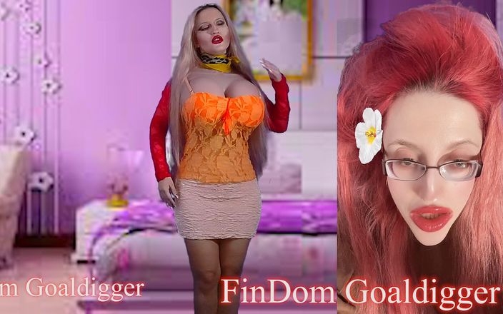 FinDom Goaldigger: Tôi là duy nhất