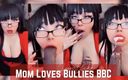 Lexxi Blakk: Mom Loves Bullies BBC