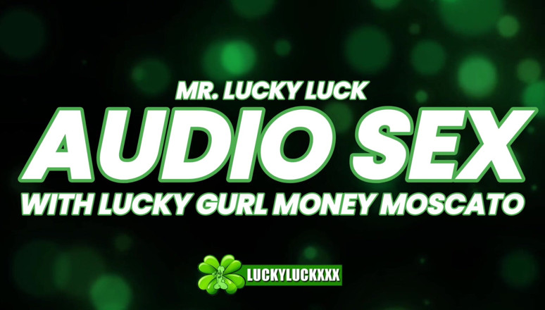 Lucky Luck XXX: Fortunato ragazza soldi moscato - buongior sesso audio asmr