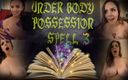 ImMeganLive: Under body possession spell 3 - ImMeganLive