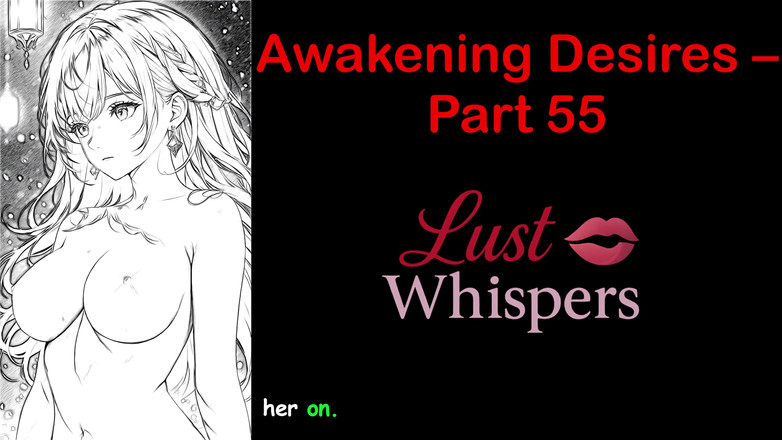 LustWhispers: Awakening Desires - bagian 55 - cerita audio bahasa Inggris dengan terjemahan bahasa...