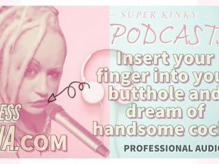Camp Sissy Boi: AUDIO ONLY - Kinky podcast 10  - Insert your finger into your butthole...