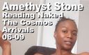 Cosmos naked readers: Amethyst Stone reading naked the cosmos arrivals