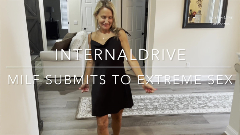 InternalDrive: MILF submits to extreme sex