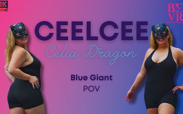 Blush Erotica VR: Ceelcee - 青い巨人 - BEVR