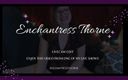 EnchantressThorne: Editare cu spectacol în direct sexy din ianuarie - Enchantressthorne