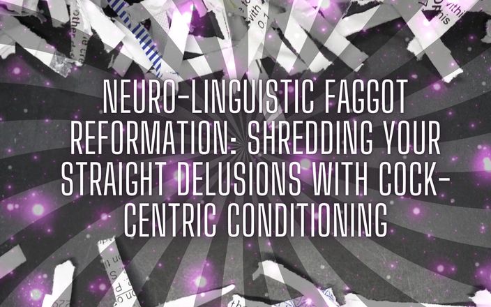 Goddess Misha Goldy: Neuro-linguïstische flikker Reformatie: je hetero-waanvoorstellingen versnipperen met op de pik...