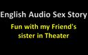 English audio sex story: English Audio Sex Story - Fun with My Friend&amp;#039;s Step Sister...