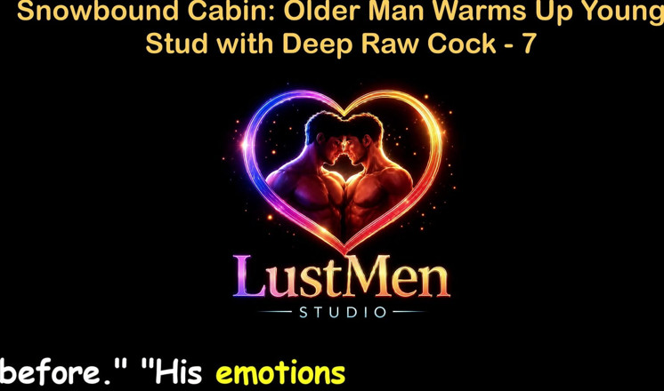 LustMen: English Audio Gay Sex Story - Snowbound Cabin: Older Man Warms...