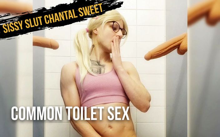 Sissy slut Chantal Sweet: Common Toilet Sex