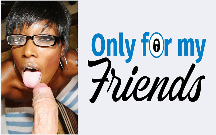 Only for my Friends: Моя любовница темнокожая неверная шлюшка с маленькой грудью проникает в ее киску и делает минет