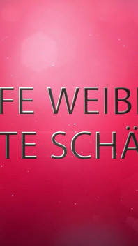 Reife Weiber, Harte Scheanze