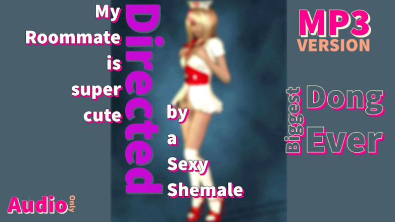 Shemale Domination: Alleen audio - mijn kamergenoot is super schattig en heeft een...