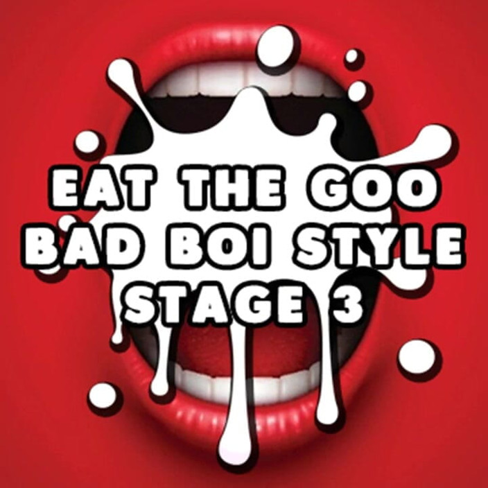 Campsissyboi: 오디오 전용 - Goo Bad boi 스타일 스테이지 3