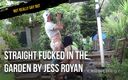 Not really gay but: Prosto zerżnięta w ogrodzie przez Jess Royan