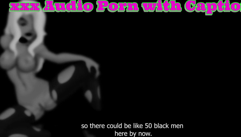 Porn with Captions: 仅限音频 - 带字幕的音频色情，你的女朋友看到了你的大黑屌搜索历史记录