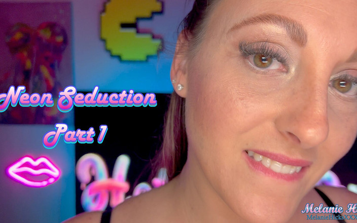 Melanie Hicks: 霓虹灯诱惑：第1部分
