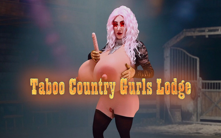 Juggsy-Ho-Doll: Taboo Country Girls Lodge