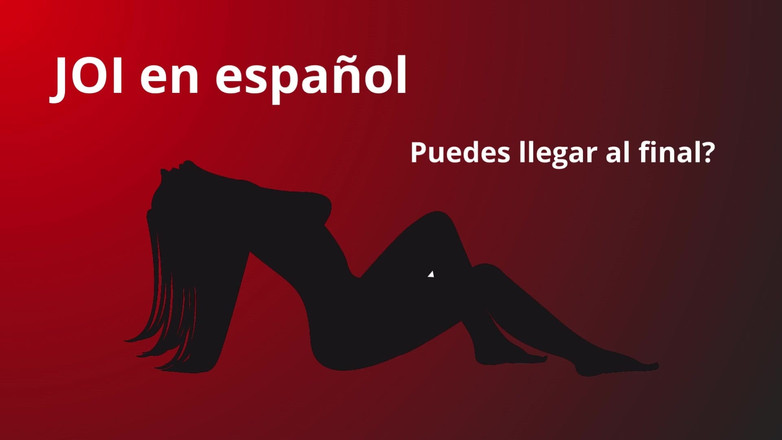 Theacher sex: JOI dalam sepanyol, adakah awak berani untuk menghabiskannya?