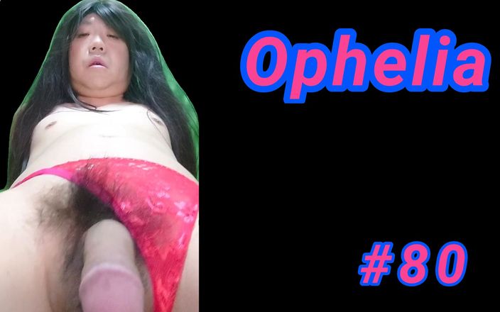 Ophelia: オフィーリア#80